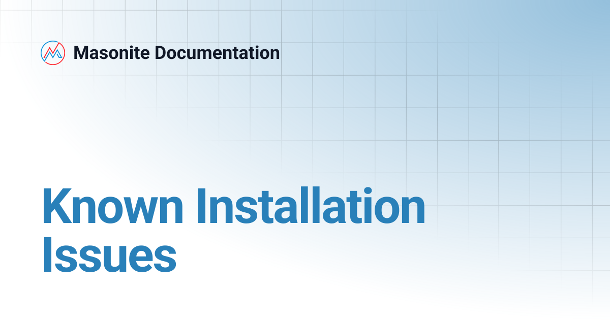 Known Installation Issues | v2.0 | Masonite Documentation